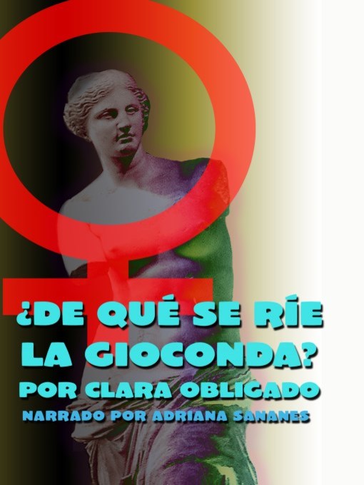 Title details for De que se rie la Gioconda? (What is the Mona Lisa laughing at?) by Clara Obligado - Available